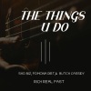 Sho Biz - The things U Do (Explicit)