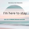 Sho Biz - Im here to stay (Explicit)