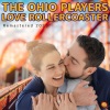 The Ohio Players - Love Rollercoaster (Remastered 2023)