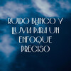 Foco de ruido blanco en bucle、Lluvia relajarse、Música de Enfoque - Sinfonía De Gotas De Lluvia De Enfoque