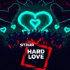 Sitzler、Robin Sitzler - Hard Love