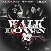 MainTarget、Tillie - WALKDOWN (feat. Tillie)(Radio Edit|Explicit)
