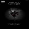 Piloto、su klan、LAVO - Con Ella (Explicit)