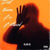 Rah B - Dont Want To Be Bothered (Explicit)