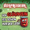 Dorfrocker - Der Glühwein ist schon wieder leer