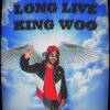Luh Ant - Long Live King Woo (Explicit)