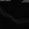 Blurain、LuckRock - Horse Famous (feat. Luck Rock)