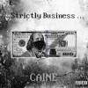 Caine - I get it Im Trippen (Explicit)