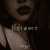 Jaggs《Bésame》[MP3/LRC]