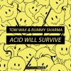 Rummy Sharma、Tom Wax - Acid Will Survive