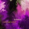 Jumkins - Lone Nightwalker