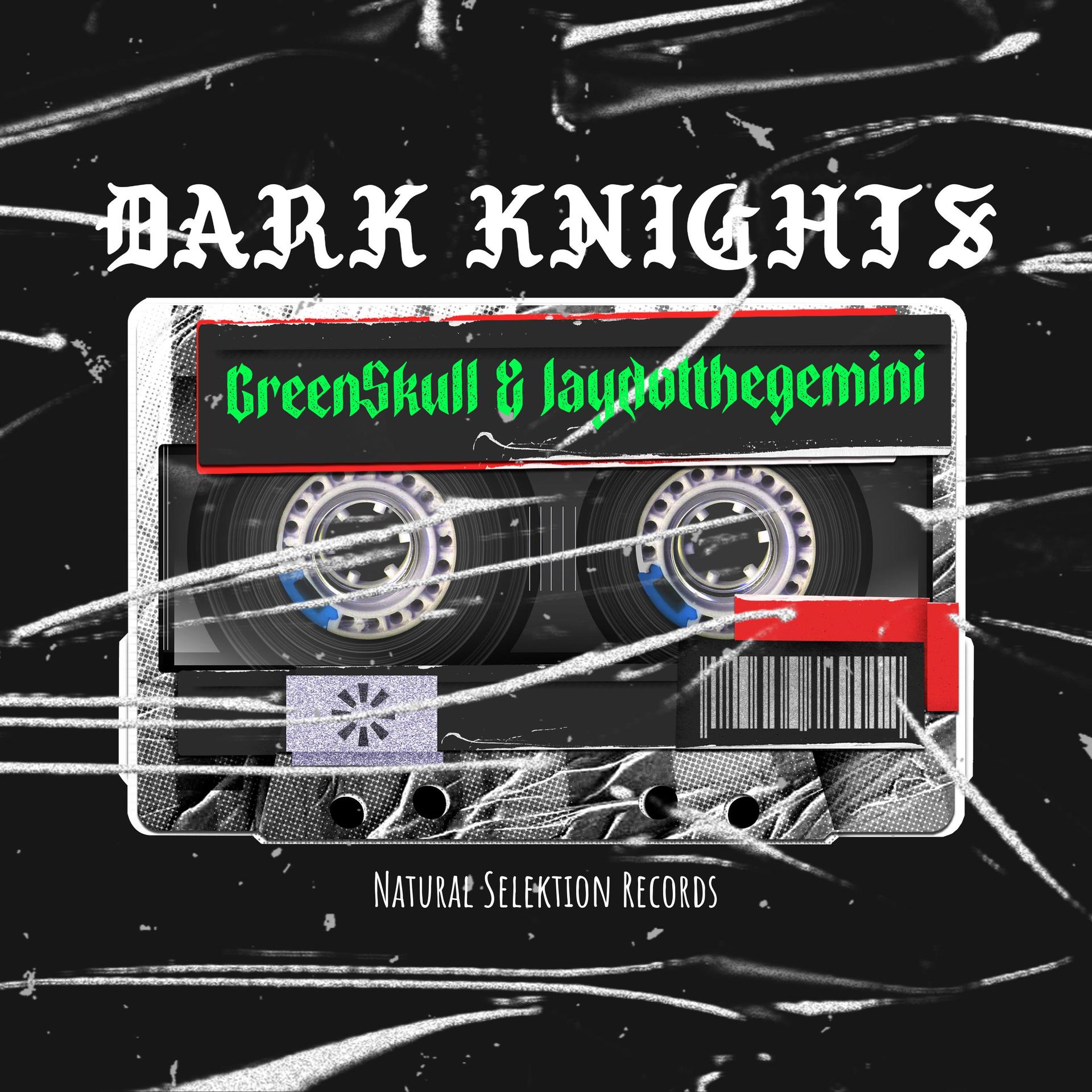 Greenskull、jaydotthegemini - Dark Knights (feat. Jaydotthegemini)(Explicit)