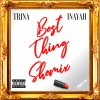 Trina、Inayah《Best Thing Shemix (Explicit)》[MP3/LRC]