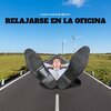 Musica suave de oficina、Suave y motivacional - Canción Relajante de la Oficina