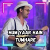 Koushik Mahata、Apu - Hum Yaar Hain Tumhare (Explicit)