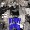 Otr Kam - In my hand (Explicit)