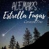 AleMars - Estrella Fugas