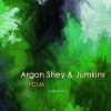 Argon Shey、Jumkins - Fclm (Original Mix)