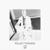 Manlikefdot - lOud no!ses 2