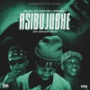 DjyKayFlash、TallexQ、Hossy deh dj、HTK MusiQ、Mob-Shot Trikka - Asibujubhe (feat. TallexQ, Hossy deh dj, HTK MusiQ & Mob-Shot Trikka)
