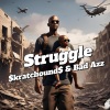 Mo Mil、Bad Azz、Skratchounds - Struggle (feat. Bad Azz & Skratchounds)(Explicit)
