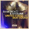 Dj Detach、Affalina、United States Beat Squad - Bust It