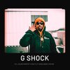 Da Flyy Hooligan、D.V. Alias Khryst、Oh No - G Shock (Explicit)