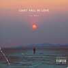 Lil Bill - Can't Fall In Love (Explicit)