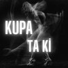 Kupa - Ta Ki