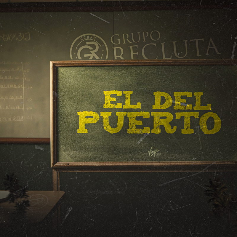 Grupo Recluta - El Del Puerto