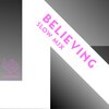 Mouth Water - Believing (Slow Mix)