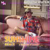 Mouth Water、Sabina - Sunshine (Matteo D'Amico Remix)