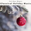 Holiday Magic - O Christmas Tree: Total Relax
