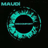 Maudi - Discomfort