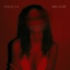 Melxdie - Hold Ya (Over)(Explicit)