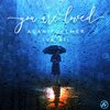 Iva Rii、Alan Fullmer - You Are Loved (feat. Iva Rii)
