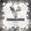 Martin Kremser - Bothies (Original Mix)
