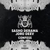 Sasho Derama、Joro Deev - Confess (Original Mix)