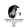 Roberth in da house - Baby Dancing Like A Freak