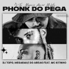 DJ Topo、Megabaile Do Areias、MC Kitinho - Phonk do Pega