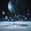 Connected、Richie Goods、Chien Chien Lu - Mary, Did You Know (feat. Lisa Fischer)