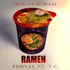 T.C. OneTake、Tony 2x - Ramen (feat. T.C. OneTake)(Radio Edit)