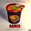 T.C. OneTake、Tony 2x - Ramen (feat. T.C. OneTake)(Explicit)