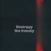 NOTD《Not Friendly (Instrumental)》[MP3/LRC]