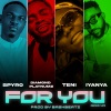 Spyro、Diamond Platnumz、Teni、Iyanya - For You (Sped Up) (feat. Iyanya)