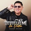 Andres Grados、Jorge Andrés Alzate - Devuélveme la Vida