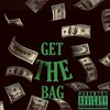 $tILL BU$Y - Get The Bag (Explicit)