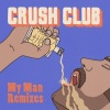 Nicki B the Vagabond、Crush Club、Supermini - My Man (Supermini Remix)