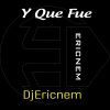 Dj Ericnem - Y Que Fue