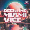 deekline - Miami Vice